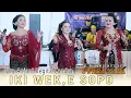 Download Lagu IKI WEK, E SOPO LURR..? NITA ANJANI - REGITA - CANDRA KIRANA - MUMUT SLAMET - SWARA NADA / AG SOUND
