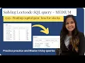 1 - Solving Tricky SQL Leetcode Queries Medium Practice Tricky SQL Interview Queries