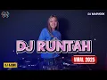 Download Lagu DJ RUNTAH BREAKBEAT VERSION (VIRAL TIKTOK 2025)