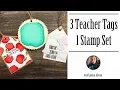 3 Tags 1 Stamp Set DIY Thank You Teacher