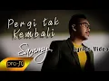 Download Lagu Sammy Simorangkir - Pergi Tak Kembali - Official Lyrics video
