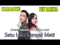 Download Lagu Satu Hati Sampai Mati Karaoke Gerry Mahesa ft Jihan Audy New Bareksa