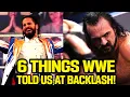 6 Things WWE Subtly Told Us At WWE WrestleMania Backlash 2021