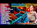 Lagu KOLEKSI LAGU VIRAL DANGDUT LAWAS PILIHAN TERLARIS PECAH SERIBU - DANGDUT ORGEN TUNGGAL ELECTONE 2025