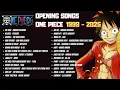 Lagu All OST One Piece Openings Songs (1999–2025)