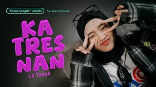 katresnan la tasya hiphop dangdut version 