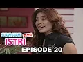 Download Lagu Suami Suami Takut Istri Episode 20 Bersakit-sakit Antri Dahulu, Dapat Obat Sembuhnya Kapan?