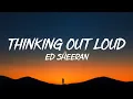 Download Lagu Thinking Out Loud - Ed Sheeran (Lyrics)