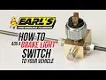 How To Add A Brake Light Switch To Your Vehicle