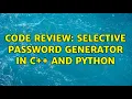 Code Review Selective password generator in C and Python 3 Solutions