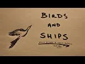 Birds and Ships (Billy Bragg, Woody Guthrie & Natalie Merchant Cover)