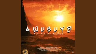 awubuye feat jay jay 