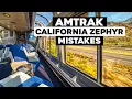 Amtrak California Zephyr Mistakes