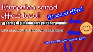 kumpulan sound effect lucu sering di pakai youtuber