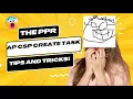 Tips for the PPR create task Avoid common mistakes and score highly on the AP CSP exam