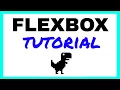 FLEXBOX TUTORIAL