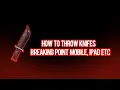 How to throw knifes breaking point mobile ipad etc