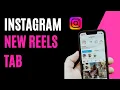 How To Use Instagram New Navigation Reels Tab