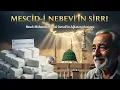 Download Lagu Mescid-i Nebevi'nin Kalpleri Ağlatan Sırrı! 🕌😭 Mühendis Kamal İsmail'in İnanılmaz Hikayesi...