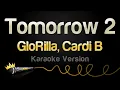 Download Lagu GloRilla, Cardi B - Tomorrow 2 (Karaoke Version)