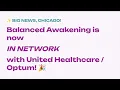 Balanced Awakening Is Now In Network with United Healthcare Optum