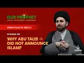 Download Lagu Ep 60: Dissecting Hadiths \u0026 Sunni Concerns About Faith of Abu Talib | #OurProphet