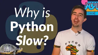 Why is Python slow - Talk by Anthony Shaw