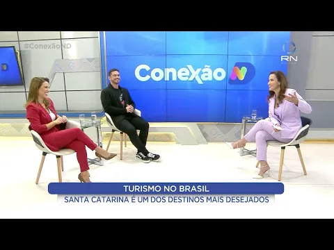 Conexão ND: Santa Catarina é um dos destinos mais desejados para o turismo