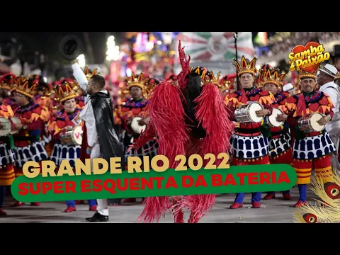 Download MP3 Carnaval 2022: Grande Rio || Super Esquenta Bateria Mestre Fafá (Estandarte de Ouro)