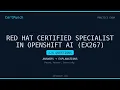 Red Hat Certified Specialist in OpenShift AI EX267 Practice Q A - Part