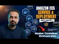 AWS ECS Services Deployment Explained For Cloud DevOps