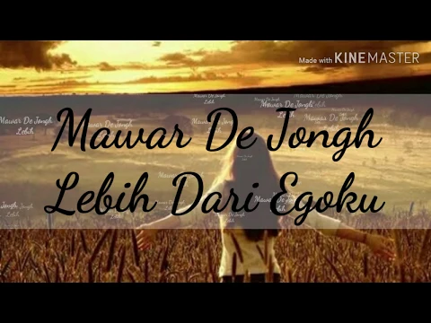 Download MP3 Mawar De Jongh - Lebih Dari Egoku (Lirik Video Musik)