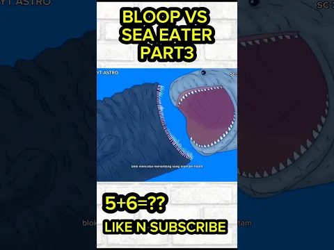 BLOOP VS SEAEATER PART3 #shorts #shortvideo #cartoon