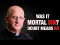 Lagu Fr. Chad Ripperger: Scrupulosity, Impure Thoughts, and Mortal Sin Explained