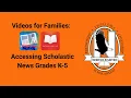 Accessing Scholastic News