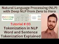 Tutorial 03 Tokenization in NLP using Python and Spacy Word and Sentence Tokenization Explained