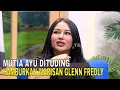 Lagu MUTIA AYU Buka Suara Dituding Hamburkan Warisan Mendiang Glenn Fredly | FYP (03/02/26) Part 3