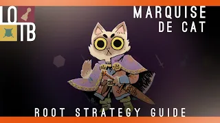 Root Strategy Guide Marquise De Cat