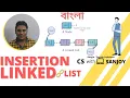 Insertion into LINKED LIST Bangla English