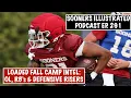 SIP Ep 291 Fall Camp Intel Updates on Oklahoma OL RB s and defensive risers
