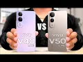 Lagu Vivo V40 Lite 4g Vs Vivo V50 Lite 4g || Full Comparison ❣️