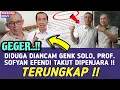 Download Lagu DIDUGA DIANCAM GENK SOLO, PROF. SOFYAN EFFENDI TAKUT DI PENJARA \u0026 TARIK PENYATAAN.