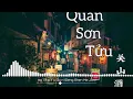 Download Lagu Quan Sơn Tửu / 关山酒 Remix (Music Tik Tok)