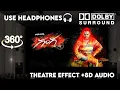 Lagu Agnimuni Bhagnamuni |Theatre Experience Dolby  Surround  sound  8D Audio  || Raghava Lawrence