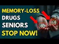Download Lagu 10 Medications Every Senior Should Avoid To Prevent Sudden Memory Loss
