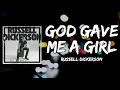 Russell Dickerson - God Gave Me A Girl (Lyrics)