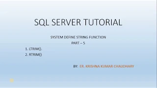 SQL SERVER TUTORIAL - STRING FUNCTIONS LTRIM AND RTRIM in HINDI PART
