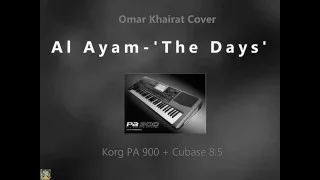 Omar Khairat عمر خيرت Al Ayam The Days Korg PA 900 Cover 