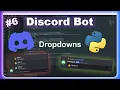 Discord Bot Dropdown Menu in Python Episode 6 Tutorial