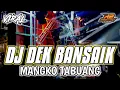 Download Lagu DJ DEK BANSAIK MANGKO TABUANG || FULL BASS SPESIAL TAHUN BARU || by r2 project official remix